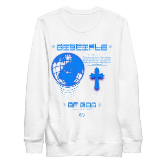 "Disciple of God" Sweatshirt